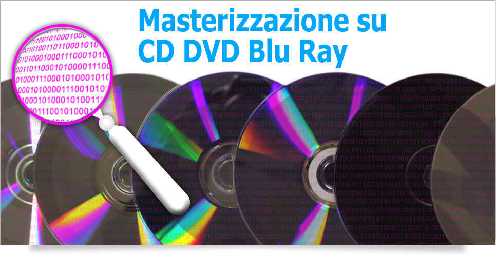 Duplicazione CD DVD Blu Ray